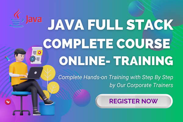 JAVA FULL STACK COMPLETE TRAINING (ONLINE)